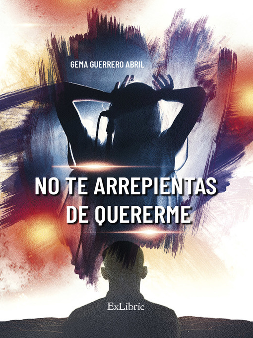 Title details for No te arrepientas de quererme by Gema Guerrero Abril - Wait list